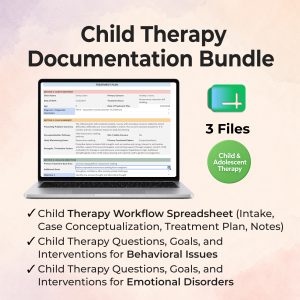 Child Therapy Documentation & Question Bundle (#06)